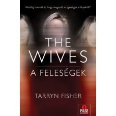 The Wives - A Feleségek    17.95 + 1.95 Royal Mail